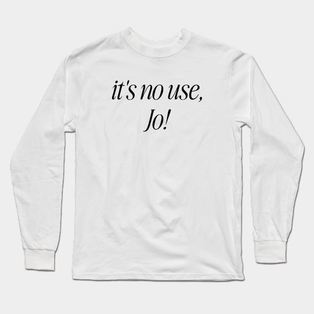 It's No Use, jo! White Unisex y2k Long Sleeve T-Shirt by CamavIngora